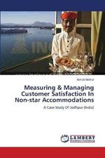 Measuring & Managing Customer Satisfaction In Non-star Accommodations