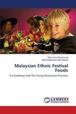 Malaysian Ethnic Festival Foods