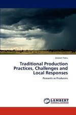 Traditional Production Practices, Challenges and Local Responses