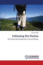 Following the Flechas