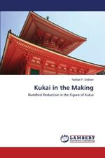 Kukai in the Making