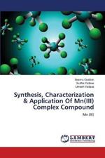 Synthesis, Characterization & Application Of Mn(III) Complex Compound