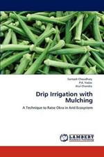Drip Irrigation with Mulching