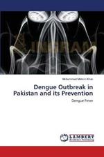 Dengue Outbreak in Pakistan and its Prevention