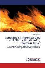 Synthesis of Silicon Carbide and Silicon Nitride using Biomass Husks