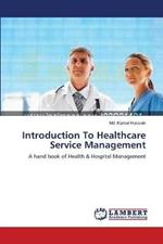 Introduction To Healthcare Service Management