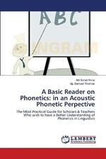A Basic Reader on Phonetics: in an Acoustic Phonetic Perpective