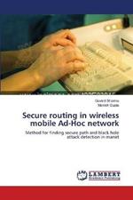 Secure routing in wireless mobile Ad-Hoc network
