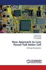 New Approach to Low Power Full Adder Cell