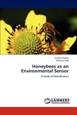 Honeybees as an Environmental Sensor