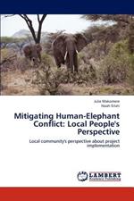 Mitigating Human-Elephant Conflict: Local People's Perspective