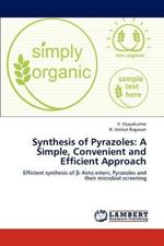 Synthesis of Pyrazoles: A Simple, Convenient and Efficient Approach