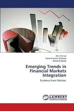 Emerging Trends in Financial Markets Integration