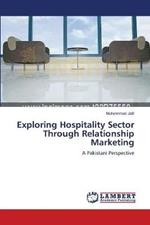 Exploring Hospitality Sector Through Relationship Marketing