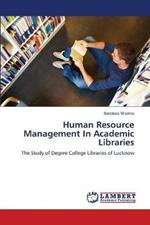 Human Resource Management In Academic Libraries