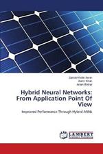 Hybrid Neural Networks: From Application Point Of View