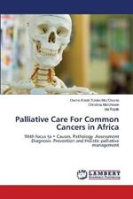 Palliative Care For Common Cancers in Africa