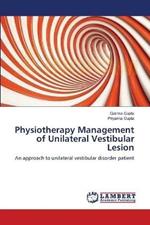 Physiotherapy Management of Unilateral Vestibular Lesion