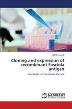 Cloning and expression of recombinant Fasciola antigen