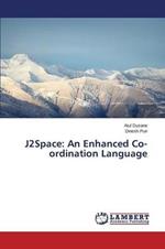 J2space: An Enhanced Co-Ordination Language