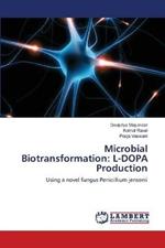 Microbial Biotransformation: L-DOPA Production