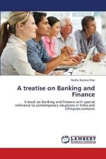 A treatise on Banking and Finance