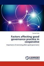 Factors affecting good governance practice in cooperative