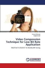 Video Compression Technique for Low Bit Rate Application