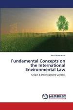 Fundamental Concepts on the International Environmental Law