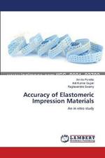 Accuracy of Elastomeric Impression Materials