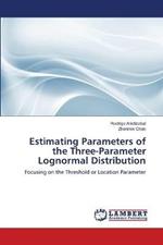 Estimating Parameters of the Three-Parameter Lognormal Distribution