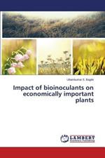 Impact of Bioinoculants on Economically Important Plants