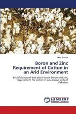 Boron and Zinc Requirement of Cotton in an Arid Environment