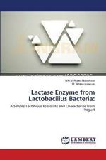 Lactase Enzyme from Lactobacillus Bacteria