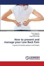 How to prevent and manage your Low Back Pain