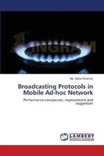 Broadcasting Protocols in Mobile Ad-hoc Network