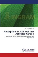 Adsorption on Athi tree leaf Activated Carbon