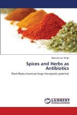 Spices and Herbs as Antibiotics