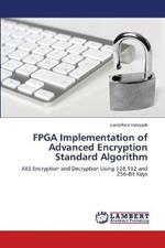 FPGA Implementation of Advanced Encryption Standard Algorithm