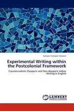 Experimental Writing Within the Postcolonial Framework