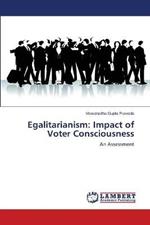 Egalitarianism: Impact of Voter Consciousness