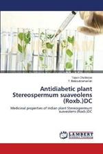 Antidiabetic plant Stereospermum suaveolens (Roxb.)DC