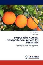 Evaporative Cooling Transportation System for Perishable