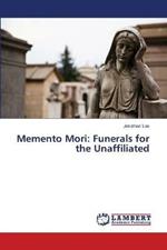 Memento Mori: Funerals for the Unaffiliated