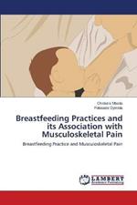 Breastfeeding Practices and its Association with Musculoskeletal Pain