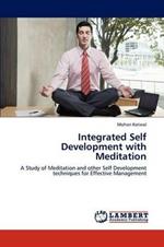 Integrated Self Development with Meditation