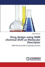 Drug design using NMR chemical Shift as Molecular Descriptor