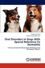 Oral Disorders In Dogs With Special Reference To Stomatitis