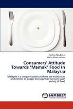 Consumers' Attitude Towards Mamak Food In Malaysia