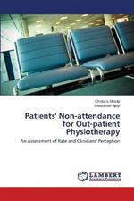 Patients' Non-attendance for Out-patient Physiotherapy